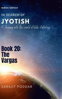 bokomslag The Vargas: A Journey into the World of Vedic Astrology