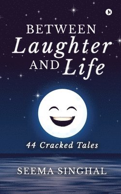 bokomslag Between Laughter and Life