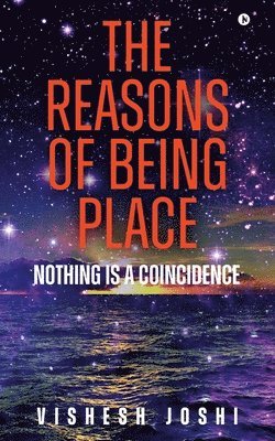 The Reasons of Being Place 1