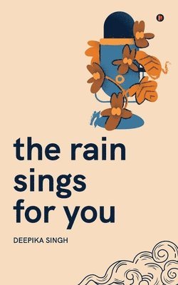 bokomslag The Rain Sings for You