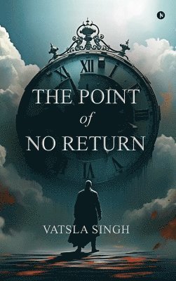 Vatsla Singh - Point of No Return, Inbunden