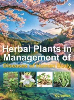 bokomslag Herbal Plants in Management of Diseases of Human Body