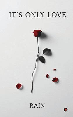Rain - It's Only Love, Häftad