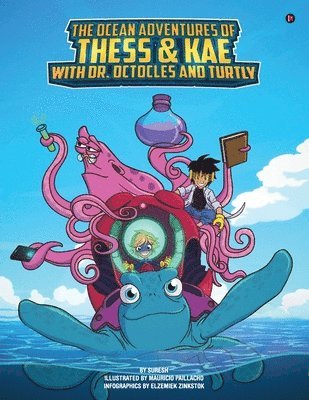 bokomslag Ocean Adventures of Thess and Kae with Dr. Octocles and Turtly