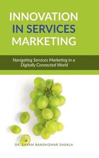 bokomslag Innovation in Services Marketing