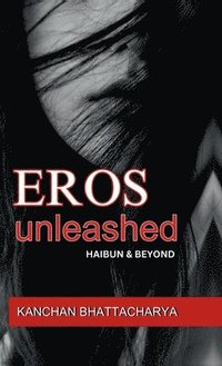 bokomslag Eros Unleashed