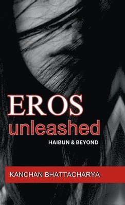 bokomslag Eros Unleashed