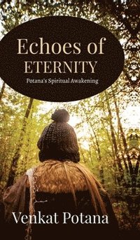 bokomslag Echoes of Eternity: Potana's Spiritual Awakening