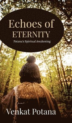 Echoes of Eternity: Potana's Spiritual Awakening 1