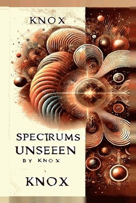 Spectrums Unseen 1