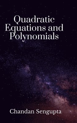 Quadratic Equations and Polynomials 1