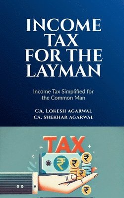 bokomslag Income Tax for the Layman