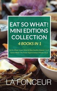 bokomslag Eat So What! Mini Editions Collection