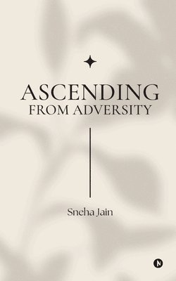 Ascending from adversity