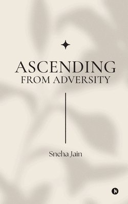 Ascending from adversity 1