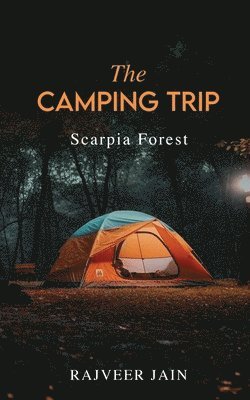 The Camping Trip 1