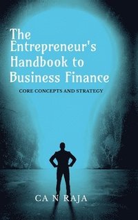 bokomslag Entrepreneur's Handbook to Business Finance