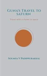 bokomslag Guna's Travel To Saturn