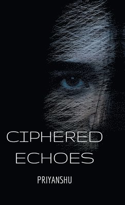 Ciphered Echoes 1