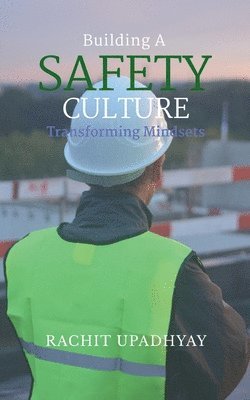 bokomslag Building a Safety Culture - Transforming Mindsets