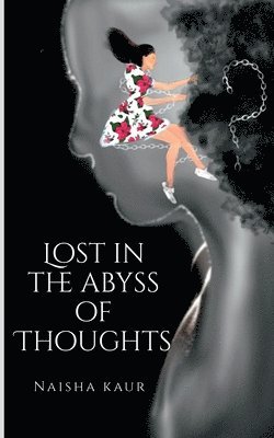 Lost In The Abyss Of Thoughts 1