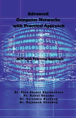 bokomslag Advanced Computer Networks with Practical Approach