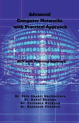 Advanced Computer Networks with Practical Approach