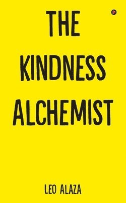 bokomslag Kindness Alchemist