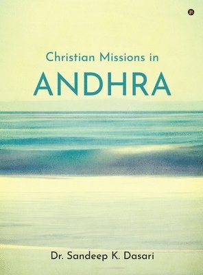 bokomslag Christian Missions in Andhra