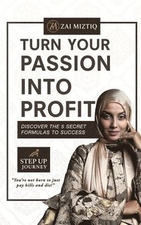 bokomslag Turn Your Passion into Profit