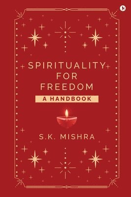 bokomslag Spirituality - For Freedom: A Handbook