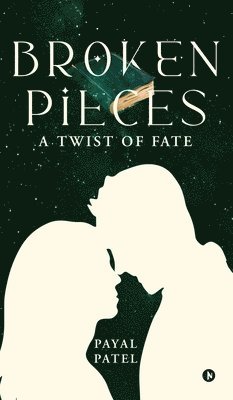 Broken Pieces: A Twist of Fate 1