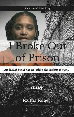 bokomslag I Broke Out Of Prison
