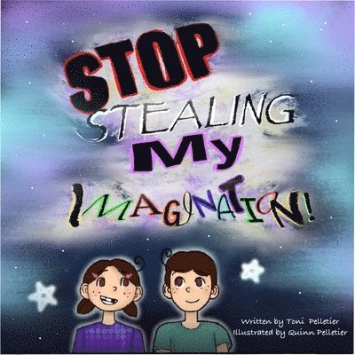 Stop Stealing My Imagination! 1