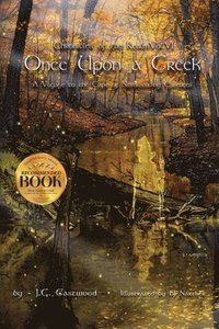 bokomslag Once Upon a Creek Voyage to the Cape of Never-ending Essences