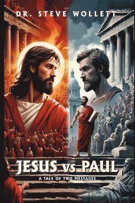 Steve Wollett - Jesus Vs Paul, Häftad