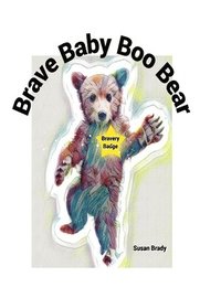 bokomslag Brave Baby Boo Bear