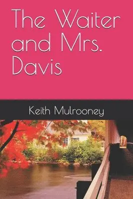 Keith Mulrooney - Waiter and Mrs. Davis, Häftad. Tillgänglighet: Lägg i varukorg