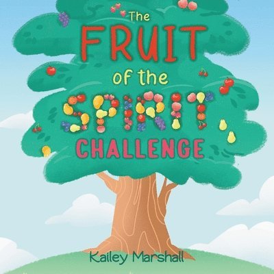 Kailey Marshall - Fruit of the Spirit Challenge, Häftad