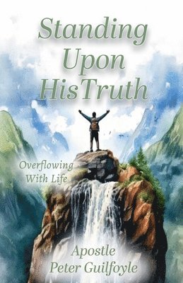 Standing Upon His Truth 1