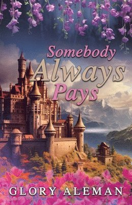bokomslag Somebody Always Pays