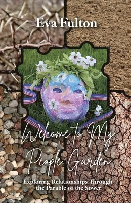 bokomslag Welcome to My People Garden