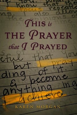 This is the Prayer that I Prayed