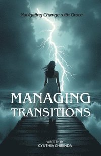 bokomslag Managing Transitions
