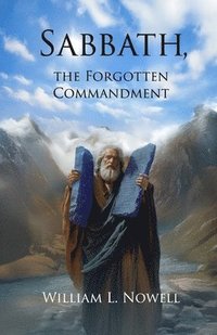 bokomslag Sabbath, the Forgotten Commandment