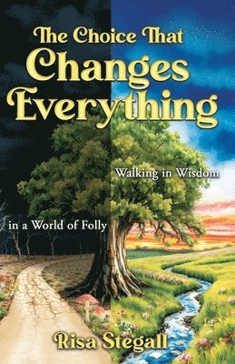 Choice That Changes Everything