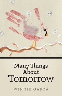 bokomslag Many Things About Tomorrow