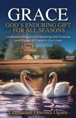 bokomslag Grace: God's Enduring Gift for All Seasons