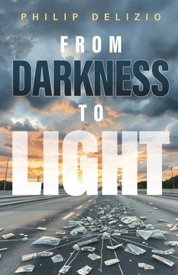 bokomslag From Darkness to Light