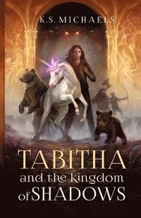 bokomslag Tabitha and the Kingdom of Shadows